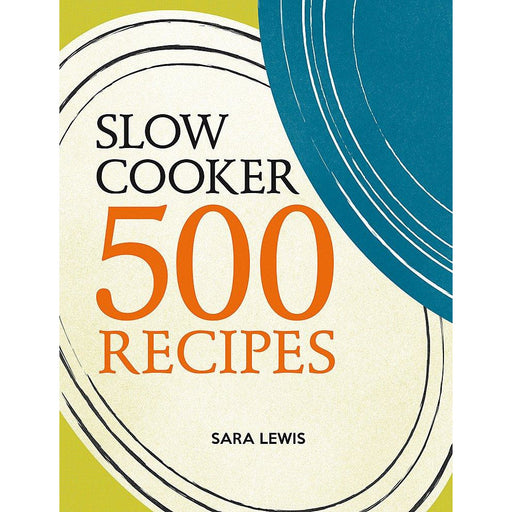 Slow Cooker: 500 Recipes - The Book Bundle