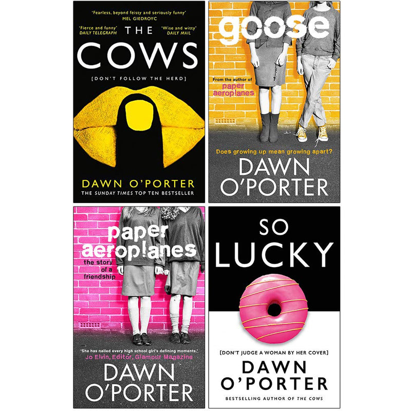 Dawn O’Porter Collection 4 Books Set (The Cows, Goose, Paper Aeroplanes, So Lucky [Hardcover]) - The Book Bundle