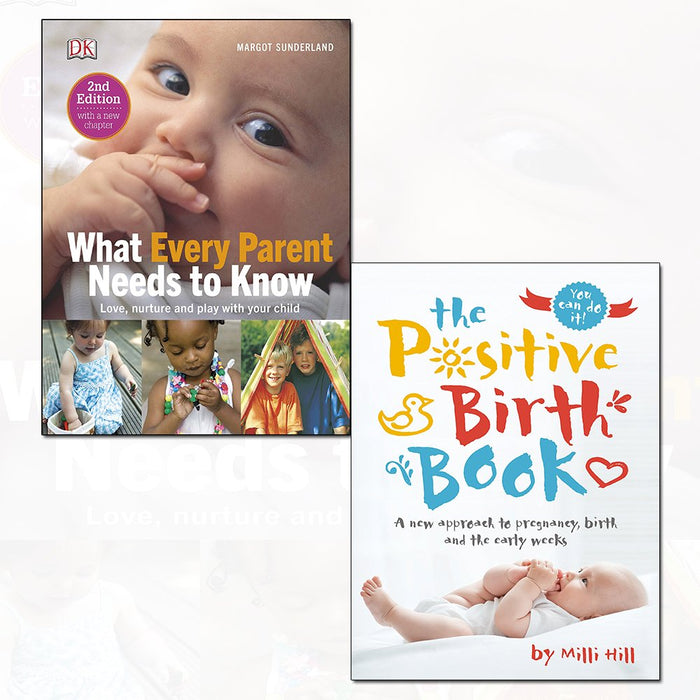 what every parent needs to know [hardcover] and the positive birth book 2 books Set - The Book Bundle