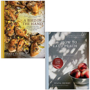 Set of two nonfiction books by Diana Henry, "A Bird in the Hand" and "How to Eat a Peach," with colorful cover images.