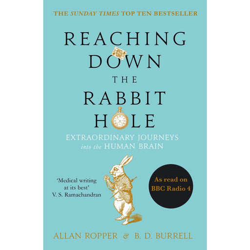 Reaching Down the Rabbit Hole: Extraordinary Journeys into the Human Brain - The Book Bundle