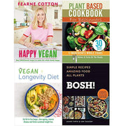 Happy Vegan [Hardcover], Plant Based Cookbook For Beginners, The Vegan Longevity Diet, BOSH Simple recipes [Hardcover] 4 Books Collection Set - The Book Bundle