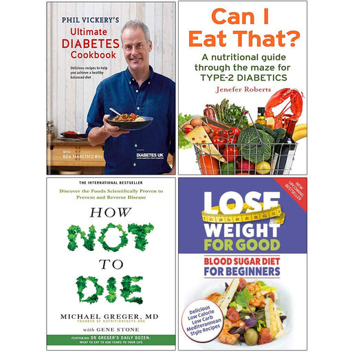 Ultimate Diabetes, Can I Eat That, How Not To Die, Blood Sugar Diet 4 Books Collection Set - The Book Bundle