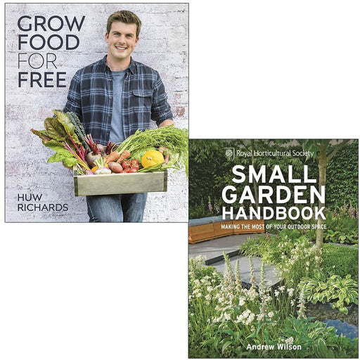 Grow Food for Free By Huw Richards & RHS Small Garden Handbook By Andrew Wilson 2 Books Collection Set - The Book Bundle
