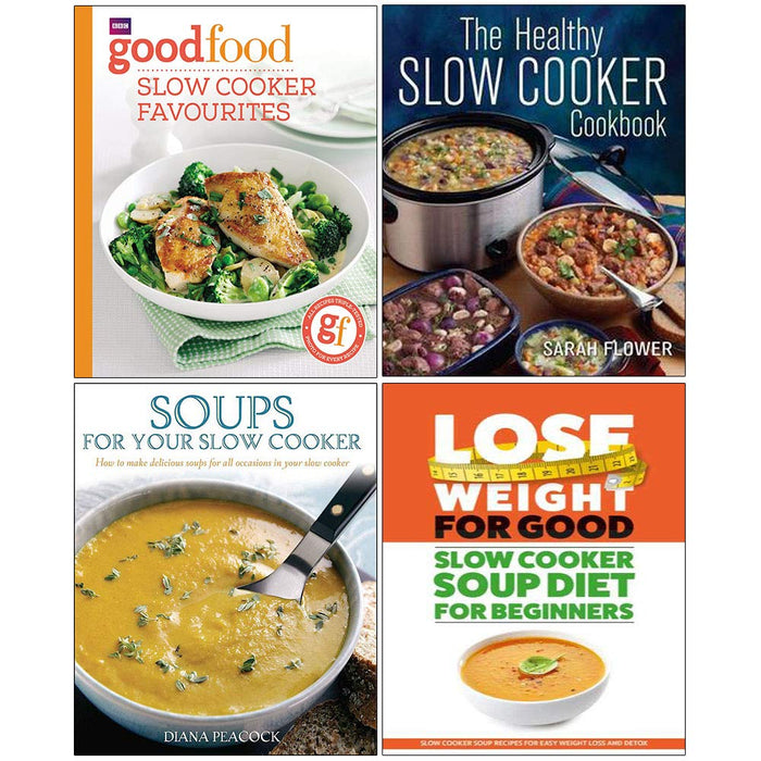 Slow cooker favourites, The Healthy Slow Cooker Cookbook, Soups for Your Slow Cooker, Slow Cooker Soup Diet For Beginners 4 Books Collection Set: - The Book Bundle