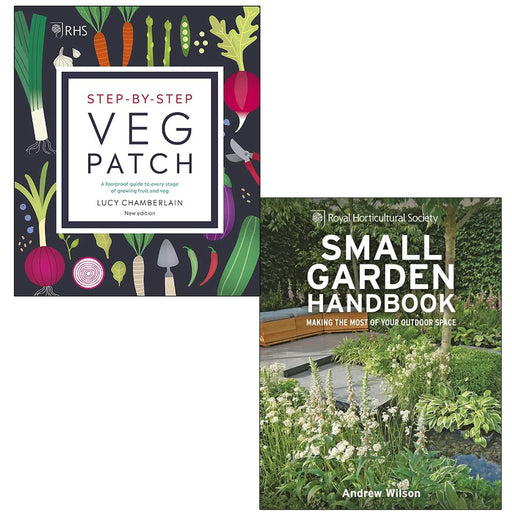 RHS Step-by-Step Veg Patch By Lucy Chamberlain & RHS Small Garden Handbook By Andrew Wilson 2 Books Collection Set - The Book Bundle