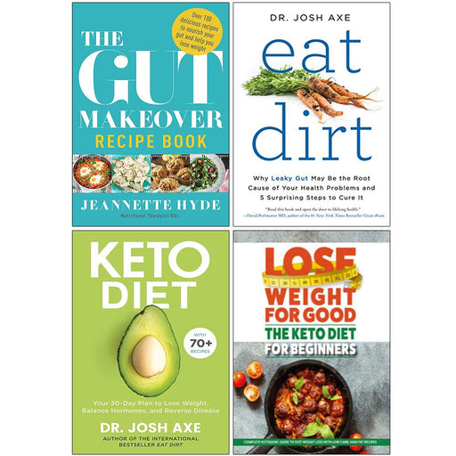 The Gut Makeover Recipe Book, Eat Dirt, Keto Diet, The Keto Diet for Beginners 4 Books Collection Set - The Book Bundle