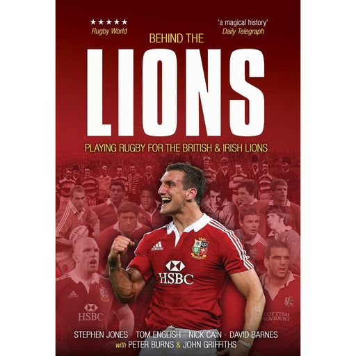 Behind the Lions: Playing Rugby for the British & Irish Lions (Behind the Jersey Series) - The Book Bundle