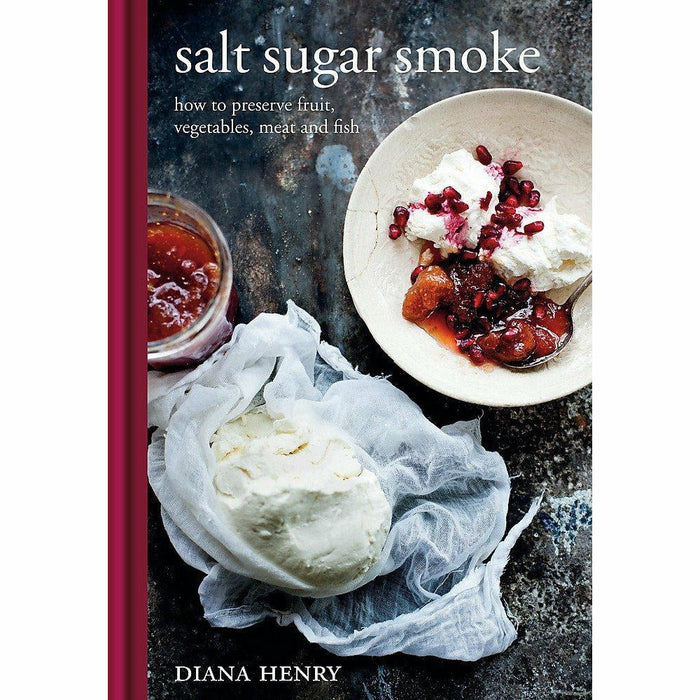 Salt sugar smoke [board book], a bird in the hand diana henry collection 2 books set - The Book Bundle