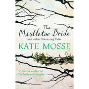 Kate Mosse Collection 4 Books Set (The Burning Chambers, The City of Tears, The Winter Ghosts, The Mistletoe Bride and Other Haunting Tales) - The Book Bundle