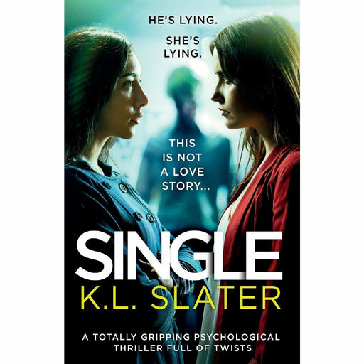 Single: A totally gripping psychological thriller full of twists - The Book Bundle
