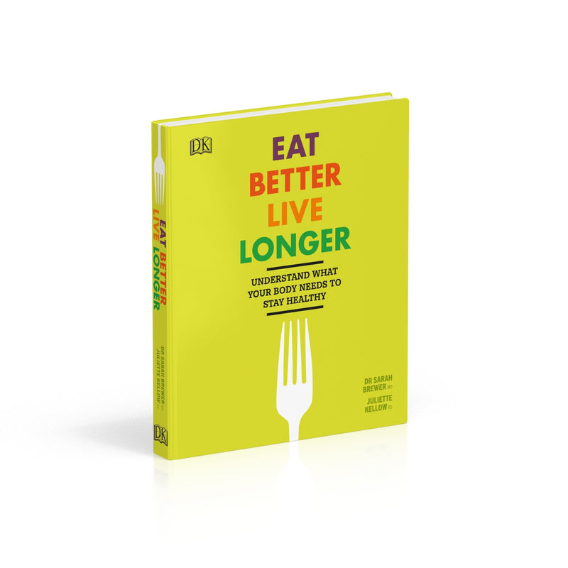 Paperback book titled "Eat Better, Live Longer" by Sarah Brewer and Juliette Kellow, featuring a healthy lifestyle and nutrition theme.