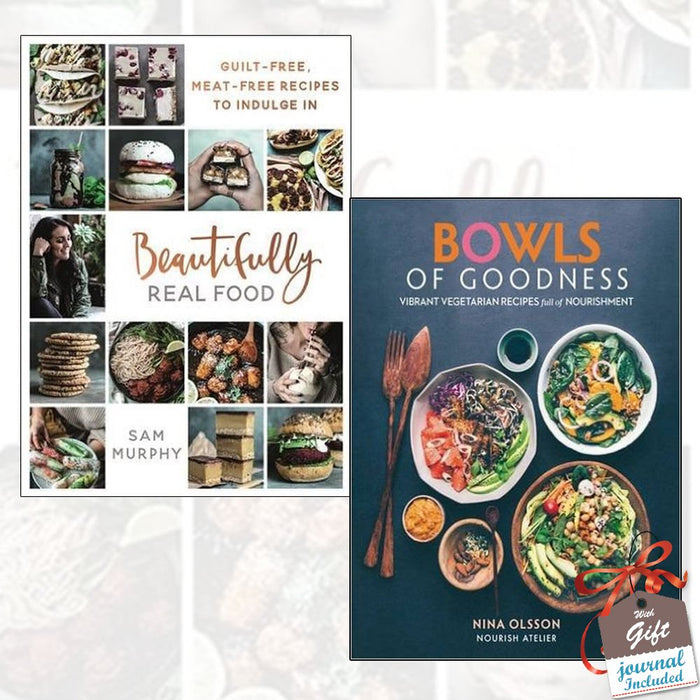 Beautifully Real Food and Bowls of Goodness 2 Books Bundle Collection with Gift Journal - The Book Bundle