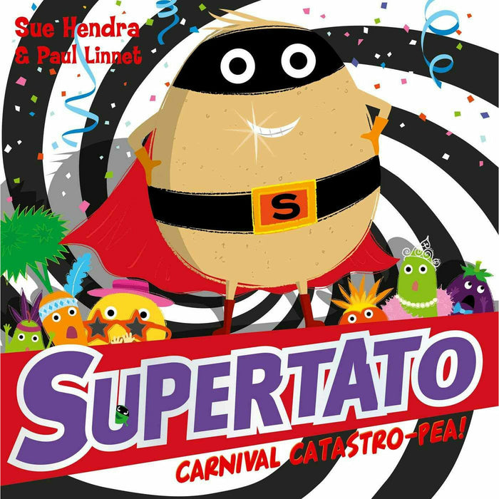 Supertato Series By Sue Hendra 5 Books Set (Night of the Living Veg, Bubbly Troubly, Carnival Catastro-Pea!, Run, Veggies, Run!, Veggies Assemble) - The Book Bundle