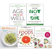 The Age Well Project, How Not To Die, Spiralize Now, Hidden Healing Powers Of Super & Whole Foods, Healthy Medic Food for Life 5 Books Collection Set - The Book Bundle