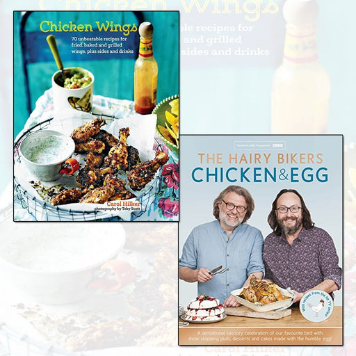 Carol Hilker and Hairy Bikers 2 Books Bundle Collection (Chicken Wings, The Hairy Bikers' Chicken & Egg) - The Book Bundle