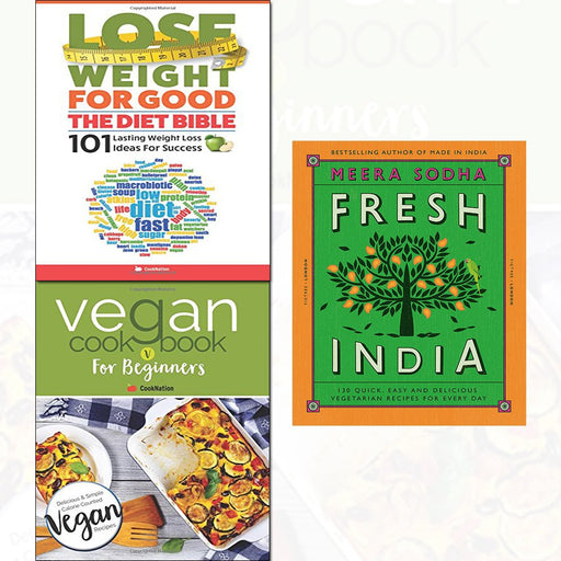 fresh india[hardcover],vegan cookbook for beginners,lose weight for good 3 books collection set - The Book Bundle