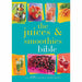 7lbs in 7 Days The Juice, The Top 100 Juices, The Juices , The Juice 4 Books Collection Set - The Book Bundle