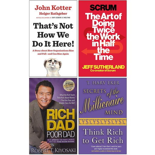 That's Not How We Do It Here [Hardcover], Scrum, Rich Dad Poor Dad, Secrets of the Millionaire Mind 4 Books Collection Set - The Book Bundle