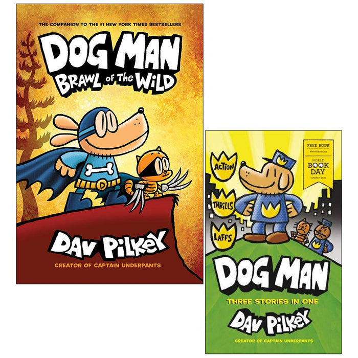 Dog Man Brawl of the Wild: From The Creator Of Captain Underpants & Dog Man World Book Day By Dav Pilkey 2 Books Collection Set - The Book Bundle