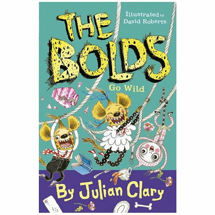 Julian Clary Collection 6 Books Set (The Bolds, The Bolds To The Rescue, The Bolds On Holiday, The Bolds In Trouble, The Bolds Christmas Cracker) - The Book Bundle