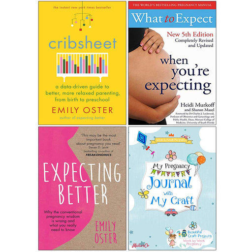 Cribsheet, What To Expect When You Re Expecting, Expecting Better, Pregnancy Journal Craft 4 Books Collection Set - The Book Bundle