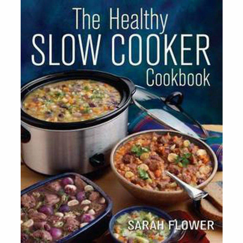 Slow cooker favourites, The Healthy Slow Cooker Cookbook, Soups for Your Slow Cooker, Slow Cooker Soup Diet For Beginners 4 Books Collection Set: - The Book Bundle