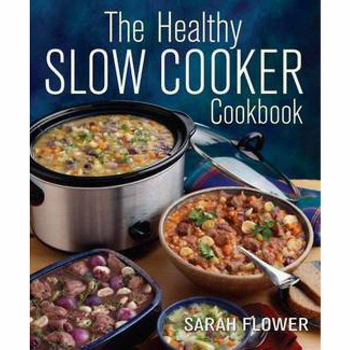 The Healthy Slow Cooker Cookbook, Soups for Your Slow Cooker, 5 Simple Ingredients Slow Cooker 3 Books Collection Set - The Book Bundle