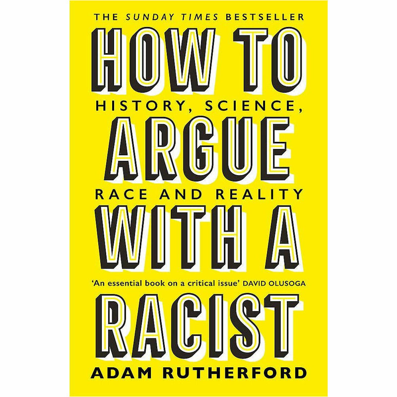 How to Argue With a Racist: History, Science, Race and Reality - The Book Bundle