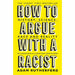 How to Argue With a Racist: History, Science, Race and Reality - The Book Bundle