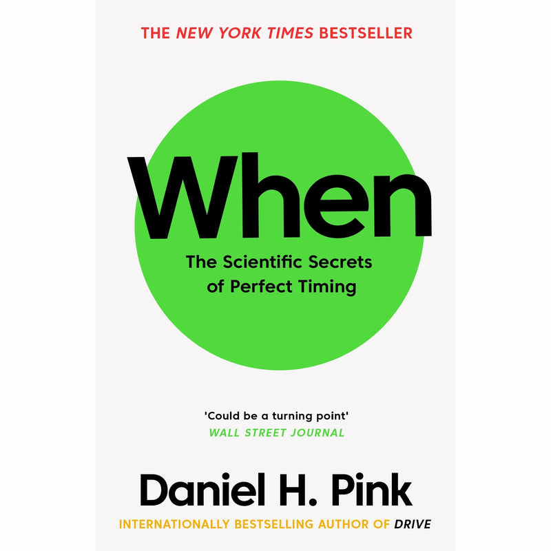 Paperback of "When: The Scientific Secrets of Perfect Timing" by Daniel H. Pink, featuring a colorful cover with abstract design.