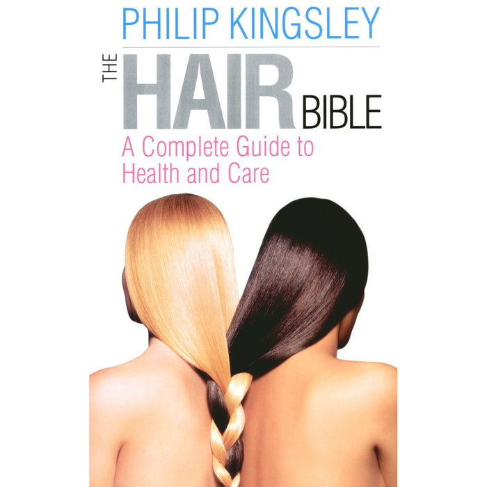 The Hair Bible: A Complete Guide to Health and Care - The Book Bundle