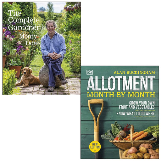 The Complete Gardener By Monty Don & Allotment Month By Month By Alan Buckingham 2 Books Collection Set - The Book Bundle