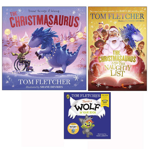 Tom Fletcher Collection 3 Books Set (The Christmasaurus, The Christmasaurus and the Naughty List) - The Book Bundle