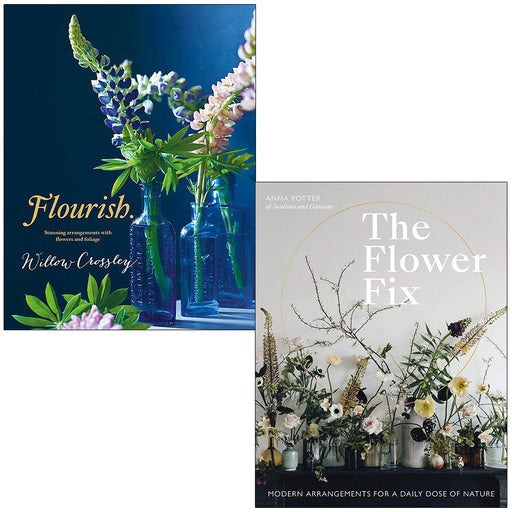 Flourish Willow Crossley, The Flower Fix 2 Books Collection Set - The Book Bundle