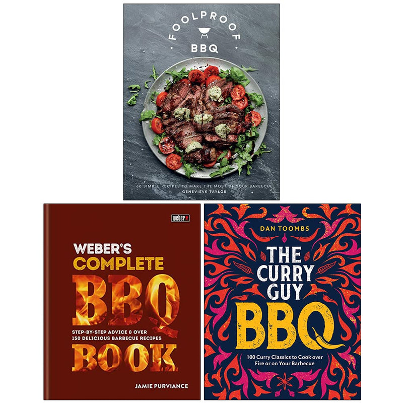 Foolproof BBQ, Weber's Complete BBQ Book & Curry Guy BBQ 3 Books Collection Set - The Book Bundle