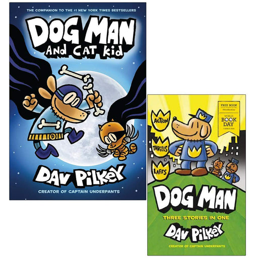 Dog Man and Cat Kid From The Creator Of Captain Underpants & Dog Man World Book Day By Dav Pilkey 2 Books Collection Set - The Book Bundle