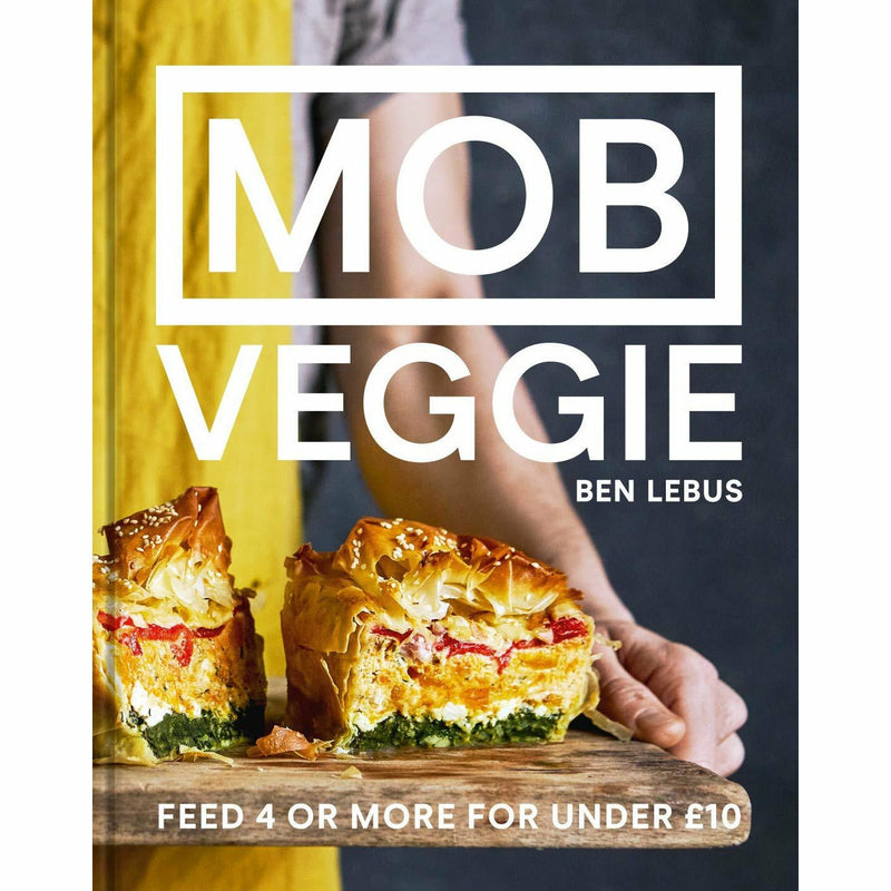 Hardcover of MOB Veggie: Feed 4 Or More For Under £10 book by Ben Lebus, showing the front cover with colorful title and design.