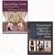 Sacroiliac joint dysfunction and functional anatomy of the pelvis 2 books collection set - The Book Bundle