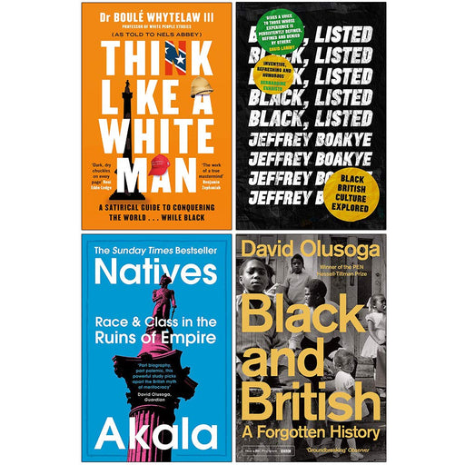 Think Like a White Man, Black Listed, Natives, Black and British A Forgotten History 4 Books Collection Set - The Book Bundle