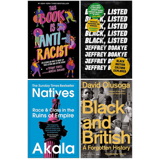 This Book Is Anti-Racist, Black Listed, Natives Race and Class in the Ruins of Empire, Black and British 4 Books Collection Set - The Book Bundle