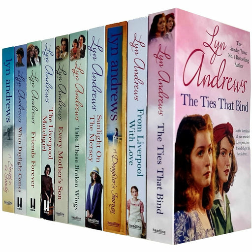 Lyn Andrews 10 Books Collection Set ( The Ties that Bind, From Liverpool With Love , Daughter's ) - The Book Bundle