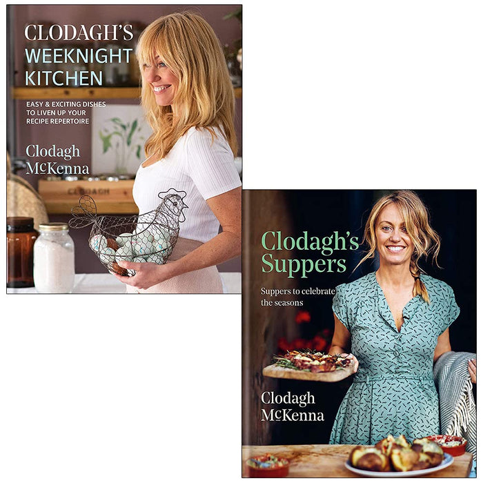 Clodagh's Weeknight Kitchen & Clodagh's Suppers By Clodagh Mckenna 2 Books Collection Set - The Book Bundle