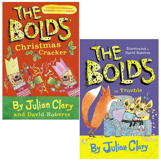 The Bolds Christmas Cracker & The Bolds In Trouble By Julian Clary 2 Books Collection Set - The Book Bundle