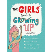Book cover of "The Girls' Guide to Growing Up" by Anita Naik and Sarah Horne, published by Wren & Rook, featuring colorful illustrations.