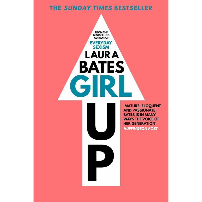 Laura Bates Collection 3 Books Set (Girl Up, Everyday Sexism, Men Who Hate Women) - The Book Bundle