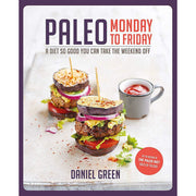 Paleo Monday to Friday: A diet so good you can take the weekend off - The Book Bundle