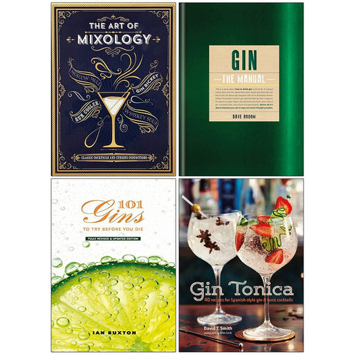 The Art of Mixology, Gin The Manual, 101 Gins To Try Before You Die & Gin Tonica 4 Books Collection Set - The Book Bundle