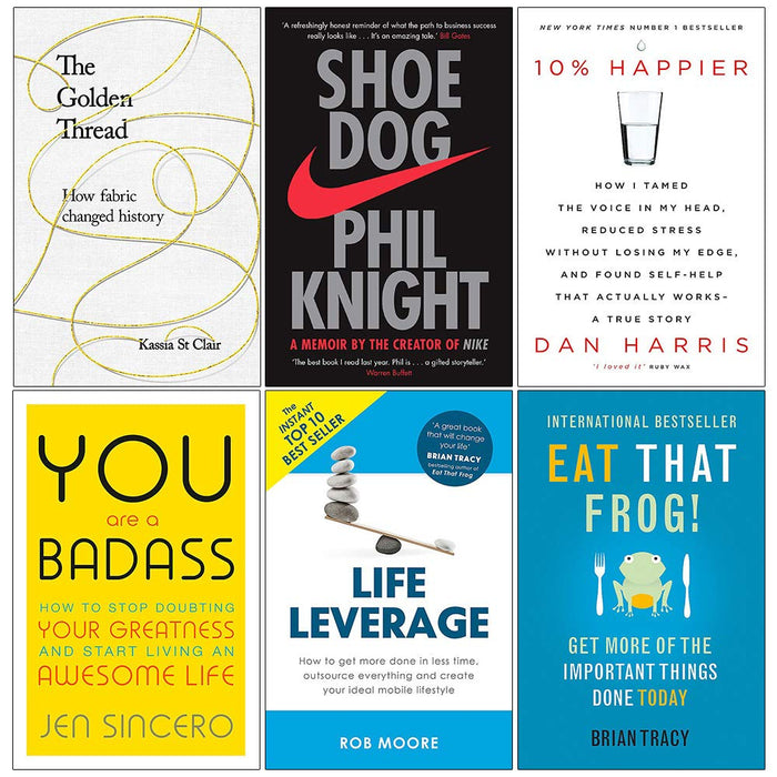 Golden Thread,Shoe Dog,10% Happier,You Are,Life Leverage, Eat That Frog 6 Books Collection Set - The Book Bundle