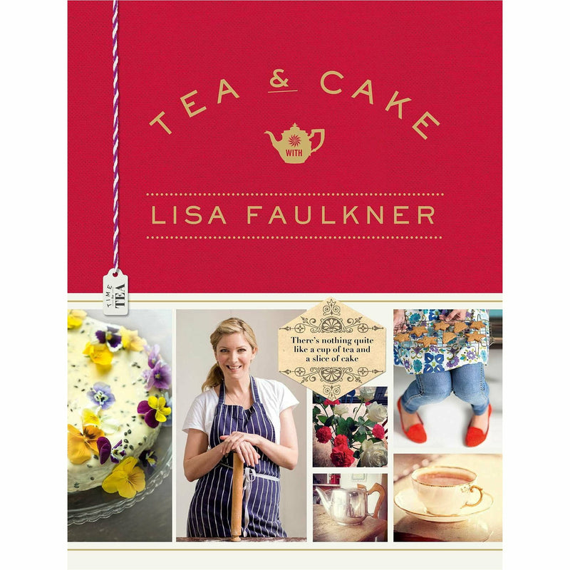 Lisa Faulkner 2 Books Collection Set Way I Cook, Tea and Cake - The Book Bundle
